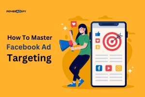 how-to-master-facebook-ad-targeting