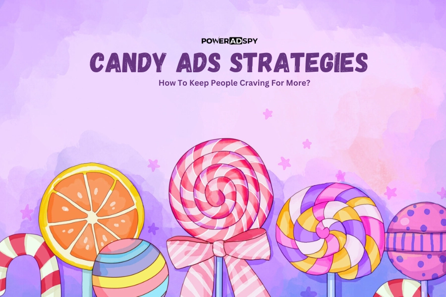 google-candy-ads-strategies-how-to-keep-people-craving-for-more