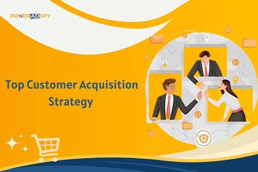top-ecommerce-customer-acquisition-strategy