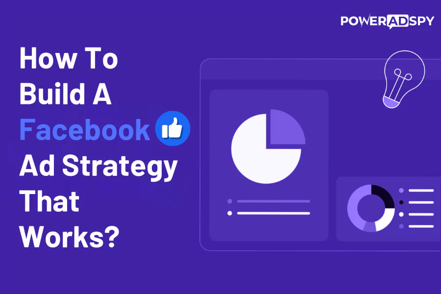 how-to-build-a-facebook-ad-strategy-that-works
