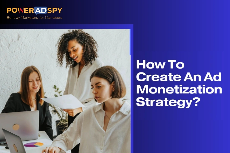 how-to-create-an-ad-monetization-strategy