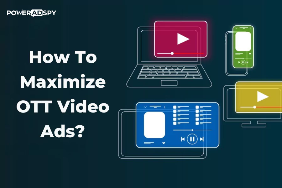 how-to-maximize-ott-video-ads-for-better-results